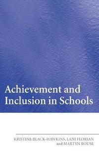 Achievement and Inclusion in Schools (inbunden)