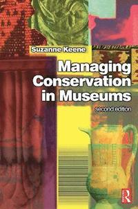 Managing Conservation in Museums (inbunden)