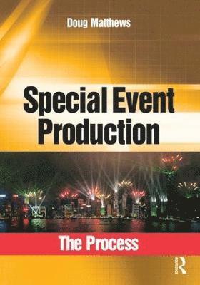 Special Event Production: The Process (häftad)
