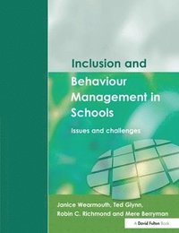 Inclusion and Behaviour Management in Schools (inbunden)