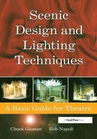 Scenic Design and Lighting Techniques (inbunden)
