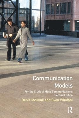 Communication Models for the Study of Mass Communications (inbunden)