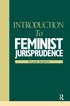 Introduction to Feminist Jurisprudence