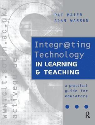 Integr@ting Technology in Learning and Teaching (inbunden)