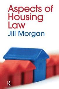 Aspects of Housing Law (inbunden)