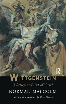 Wittgenstein: A Religious Point Of View? (inbunden)