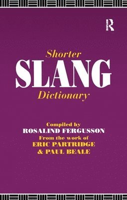 Shorter Slang Dictionary (inbunden)