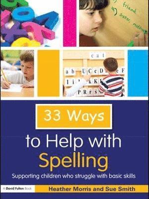 33 Ways to Help with Spelling (inbunden)