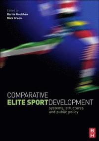 Comparative Elite Sport Development (inbunden)