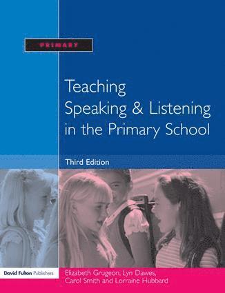 Teaching Speaking and Listening in the Primary School (inbunden)