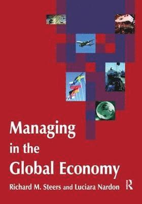 Managing in the Global Economy (inbunden)