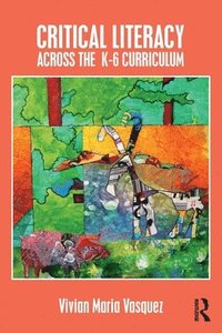 Critical Literacy Across the  K-6 Curriculum (hftad)