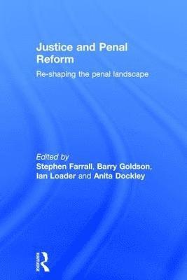 Justice and Penal Reform (inbunden)