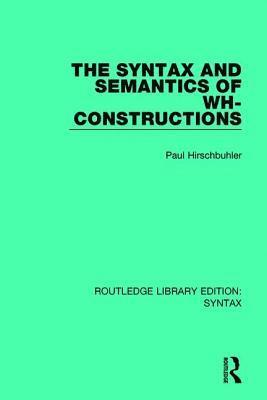 The Syntax and Semantics of Wh-Constructions (hftad)