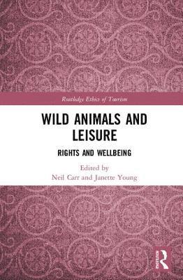 Wild Animals and Leisure (inbunden)