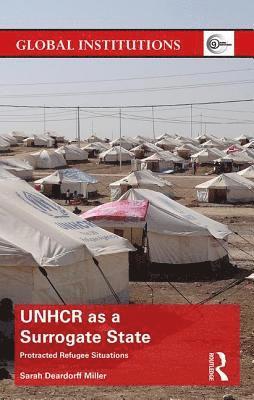 UNHCR as a Surrogate State (inbunden)