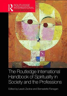 The Routledge International Handbook of Spirituality in Society and the Professions (inbunden)