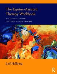 The Equine-Assisted Therapy Workbook (hftad)