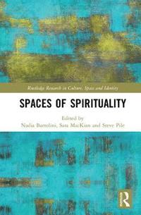 Spaces of Spirituality (inbunden)