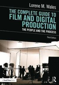 The Complete Guide to Film and Digital Production (häftad)