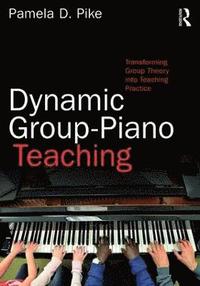 Dynamic Group-Piano Teaching (häftad)