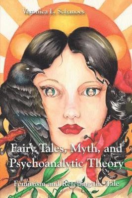 Fairy Tales, Myth, and Psychoanalytic Theory (häftad)