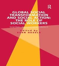 Global Social Transformation and Social Action: The Role of Social Workers (hftad)