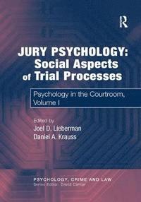 Jury Psychology: Social Aspects of Trial Processes (häftad)