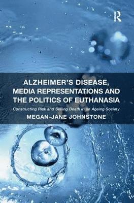 Alzheimer's Disease, Media Representations and the Politics of Euthanasia (hftad)