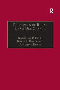 Economics of Rural Land-Use Change (häftad)