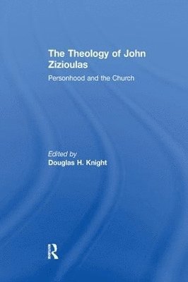 The Theology of John Zizioulas (hftad)