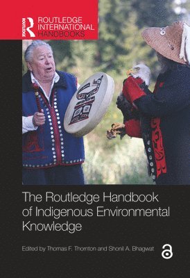The Routledge Handbook of Indigenous Environmental Knowledge (inbunden)