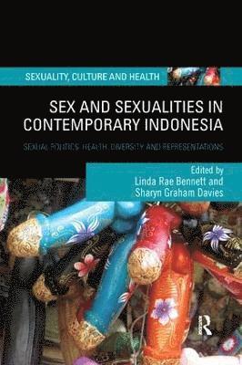 Sex and Sexualities in Contemporary Indonesia (häftad)