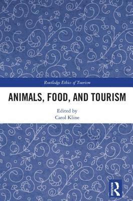Animals, Food, and Tourism (inbunden)