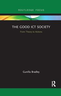 The Good ICT Society (inbunden)