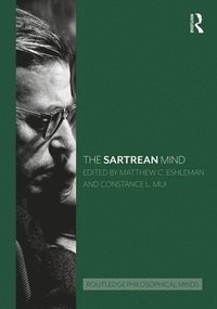 The Sartrean Mind (inbunden)
