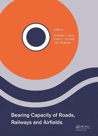 Bearing Capacity of Roads, Railways and Airfields (inbunden)