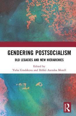 Gendering Postsocialism (inbunden)