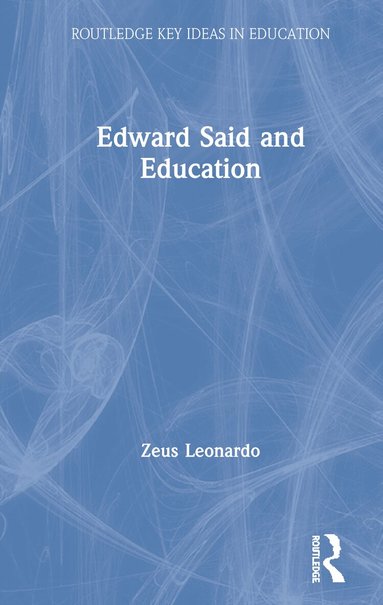 Edward Said and Education (h�ftad)