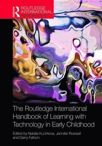 The Routledge International Handbook of Learning with Technology in Early Childhood (inbunden)