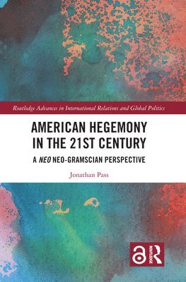 American Hegemony in the 21st Century (inbunden)