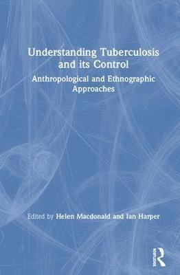 Understanding Tuberculosis and its Control (inbunden)
