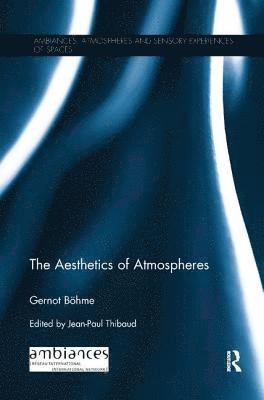 The Aesthetics of Atmospheres (hftad)
