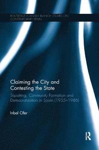 Claiming the City and Contesting the State (häftad)