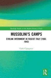 Mussolini's Camps (inbunden)