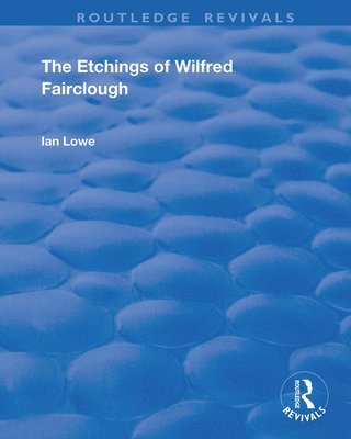 Etchings of Wilfred Fairclough (häftad)