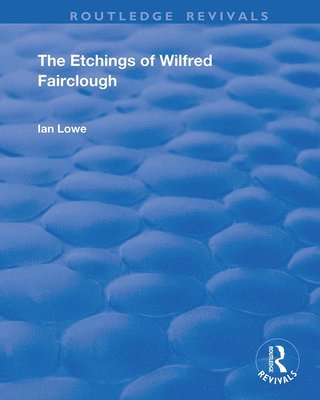 Etchings of Wilfred Fairclough (häftad)