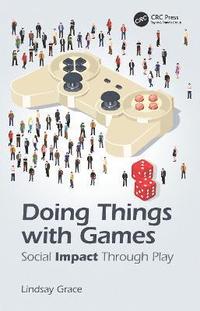 Doing Things with Games (inbunden)