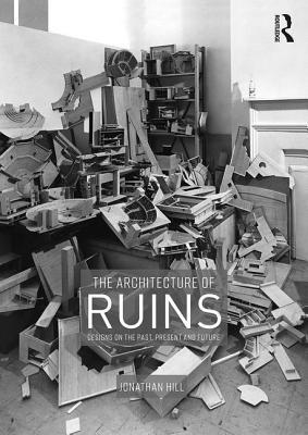 Architecture of Ruins (inbunden)