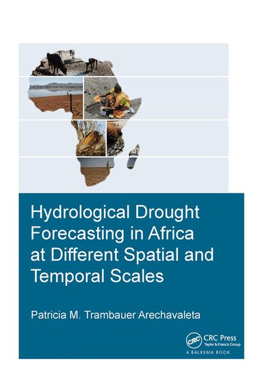 Hydrological Drought Forecasting in Africa at Different Spatial and Temporal Scales (h�ftad)
